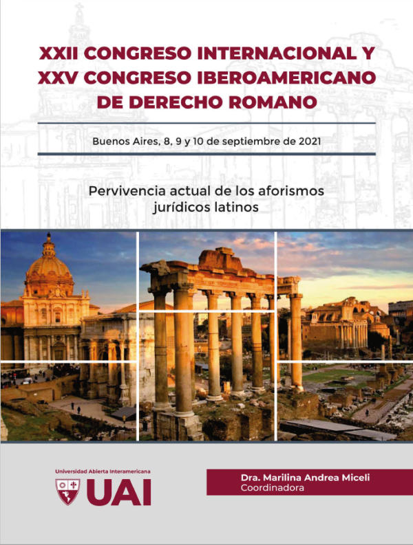 Portada de Congreso Internacional y XXV Congreso Iberoamericano de Derecho Romano (Buenos Aires 2021). Pervivencia actual de los aforismos jurídicos latinos